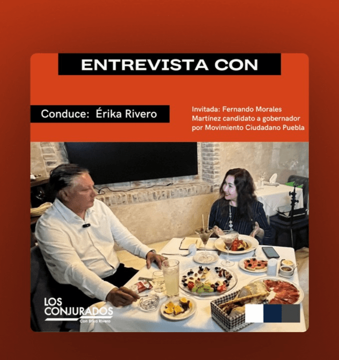 Podcast | Entrevista con Fernando Morales, candidato de MC a la gubernatura de Puebla